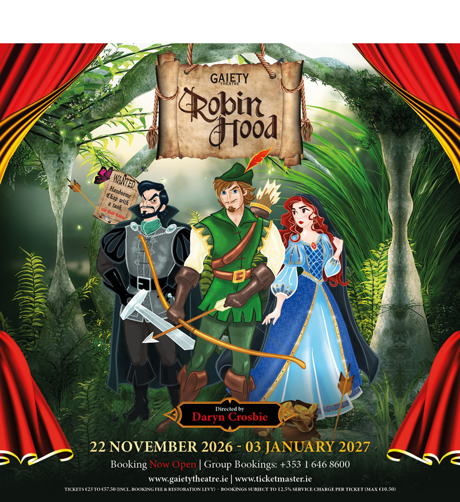 Don't miss Robin Hood at Gaiety Theatre!